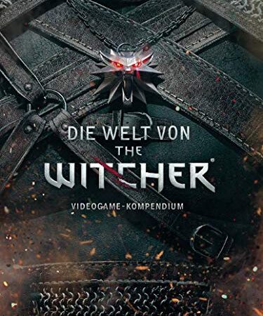 Die Welt von The Witcher: Videogame-Kompendium